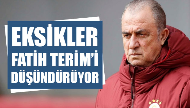 Eksikler Fatih Terim i düşündürüyor!