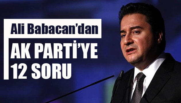 DEVA Lideri Ali Babacan dan AK Parti ye 12 soru!