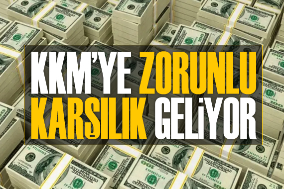 KKM ye zorunlu karşılık geliyor