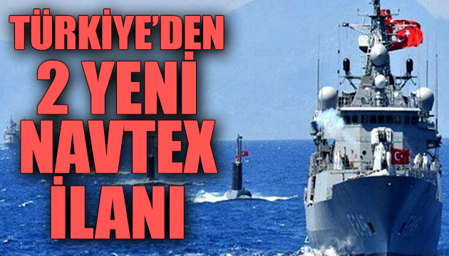 Türkiye den 2 yeni NAVTEX ilanı
