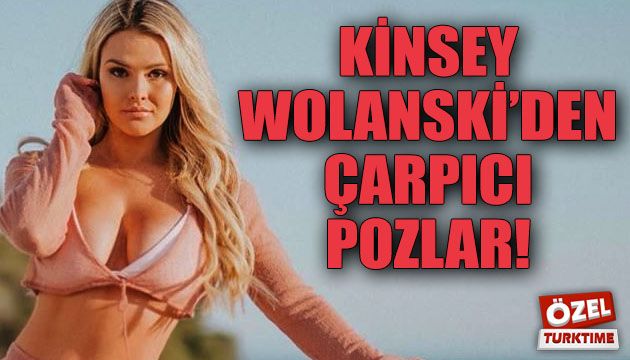 Kinsey Wolanski den çarpıcı pozlar!