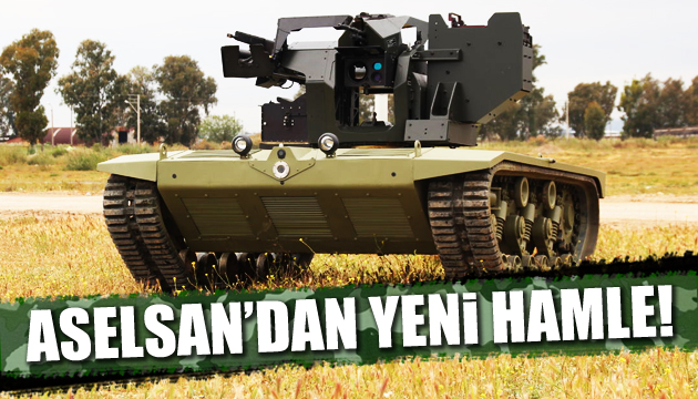 ASELSAN dan ağır sınıf insansız kara aracı hamlesi