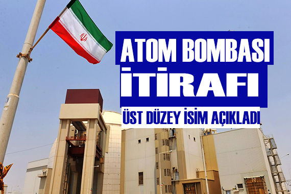 Üst düzey isim açıkladı! Atom bombası itirafı