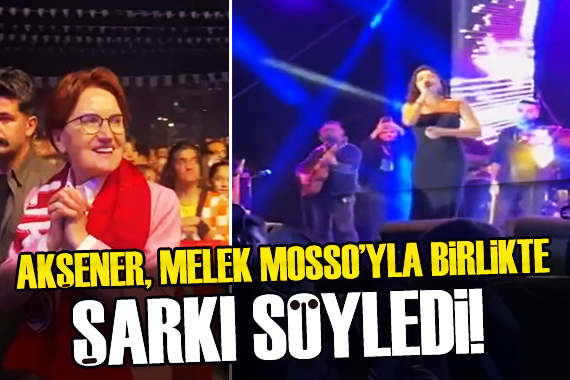 Meral Akşener, Melek Mosso konserini dinledi!