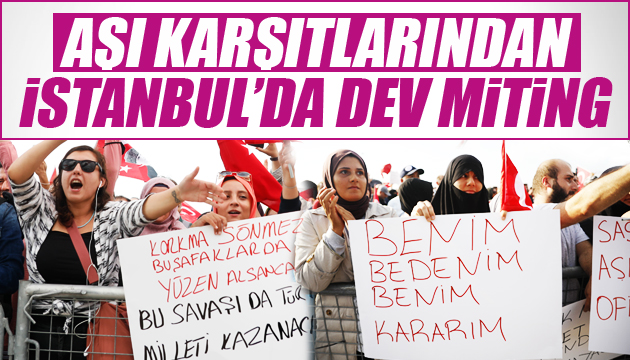 Aşı karşıtlarından Maltepe de miting