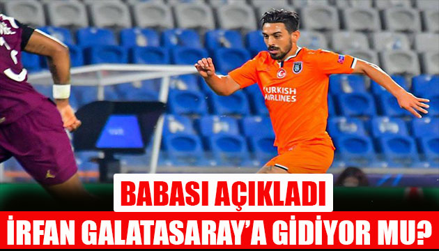 İrfan Can ın babasından Galatasaray açıklaması