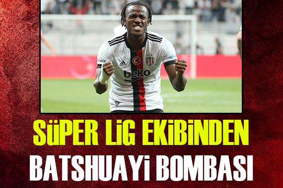 Süper Lig ekibinden Batshuayi bombası!