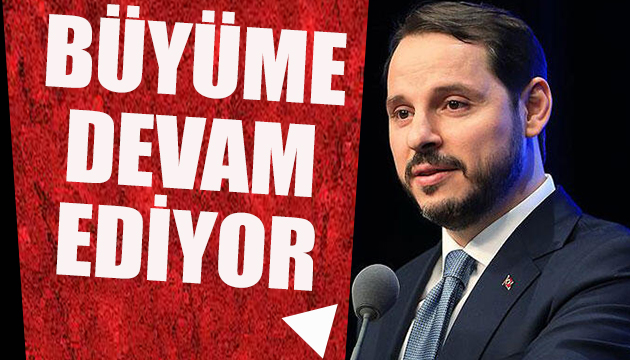 Albayrak: Büyüme devam ediyor