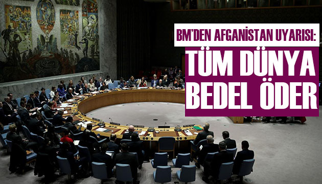 BM den Afganistan uyarısı!