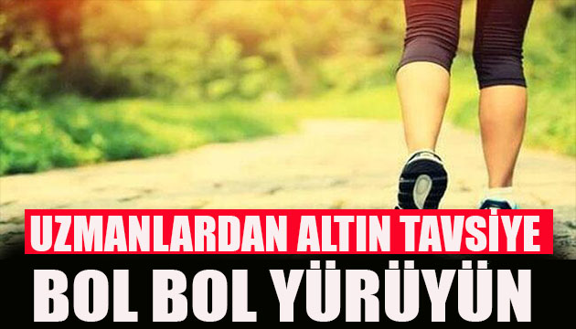 Uzmanlardan yürüyüş tavsiyesi
