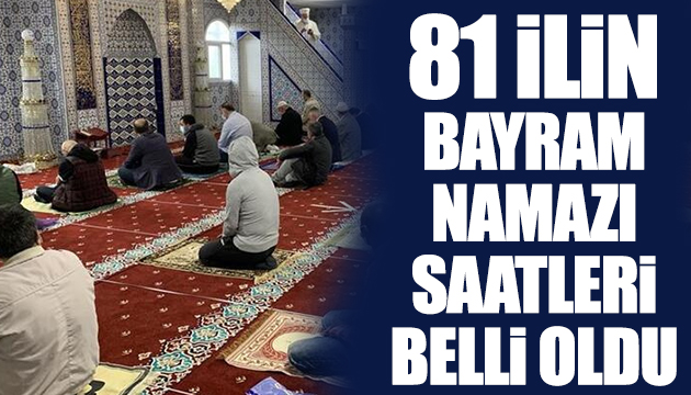 İl il bayram namazı saatleri