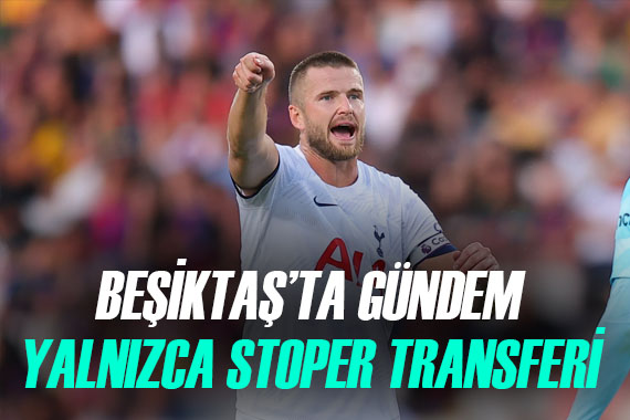 Beşiktaş, kafayı stoper transferine taktı! Hedefte Tottenham dan 2 yıldız var