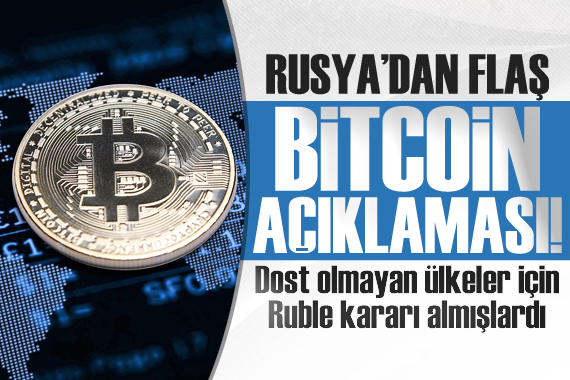 Rusya dan flaş Bitcoin hamlesi!