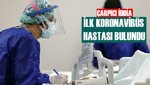 İlk koronavirüs hastası bulundu!