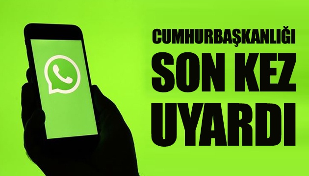 Cumhurbaşkanlığı son kez uyardı