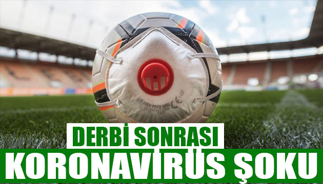 Süper Lig takımında koronavirüs şoku