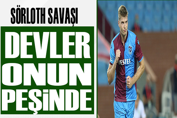 Devlerin Sörloth savaşı!