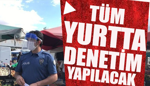 Tüm yurtta koronavirüs denetimi yapılacak