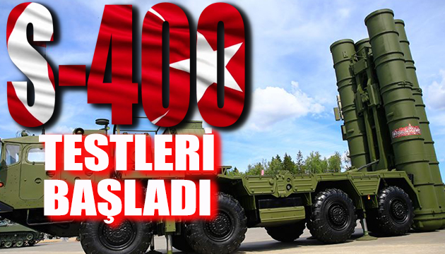 S-400 testleri başladı