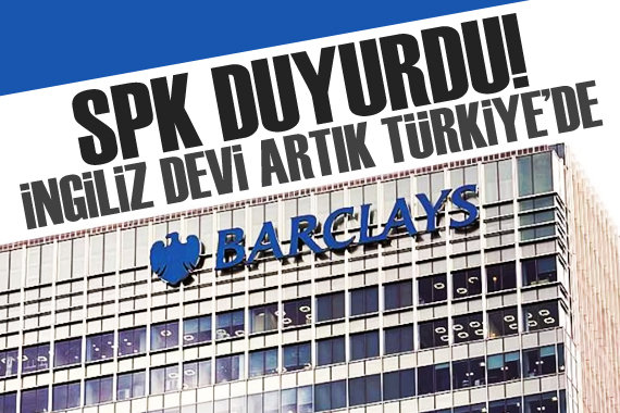 İngiliz devi Barclays Türkiye de aracı kurum kuruyor