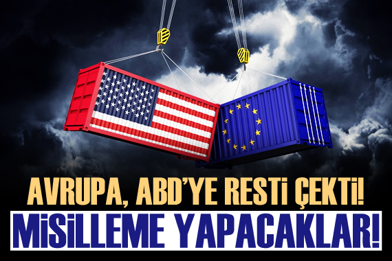 Avrupa Birliği, ABD ye resti çekti!
