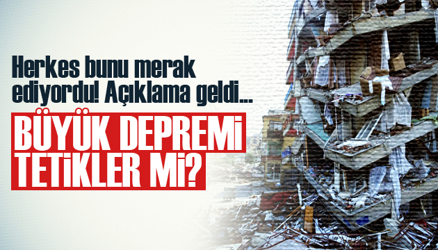 Rahatlatan açıklama!  Son depremin Marmara Depremi ile ilgisi yok! 