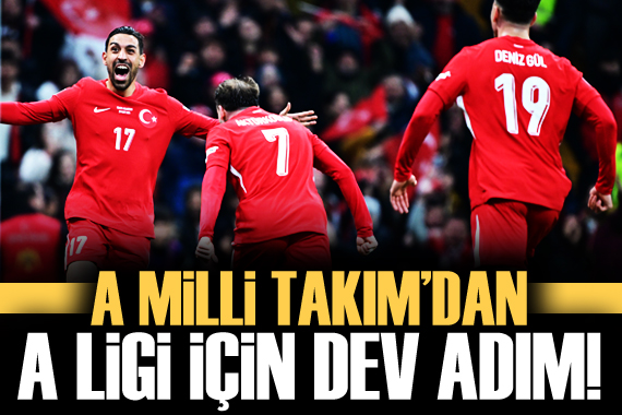 A Milli Takım dan A Ligi için dev adım!