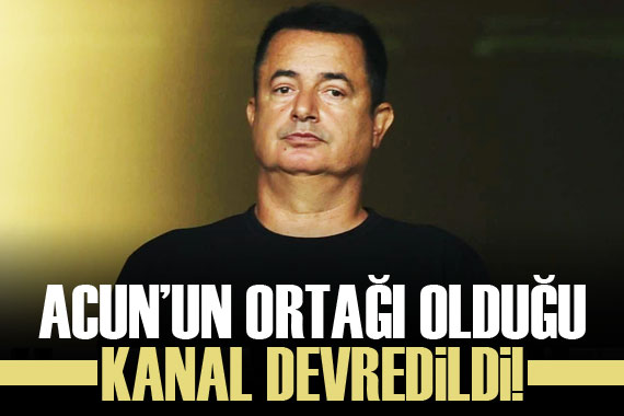 Acun un ortağı olduğu kanal devredildi