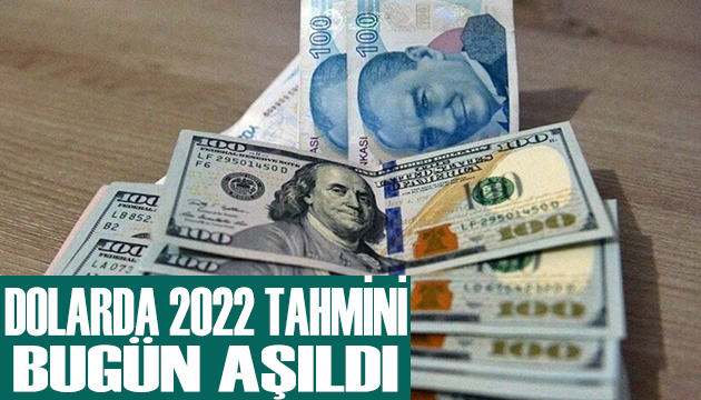 Dolarda 2022 tahmini aşıldı