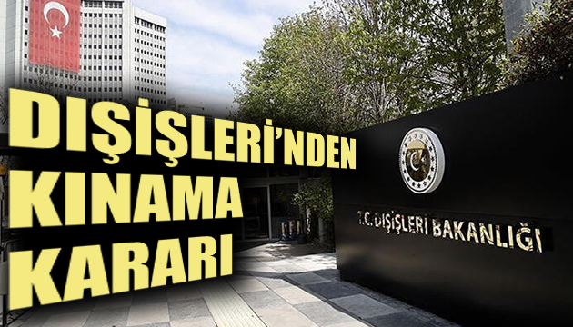 Dışişleri nden kınama kararı