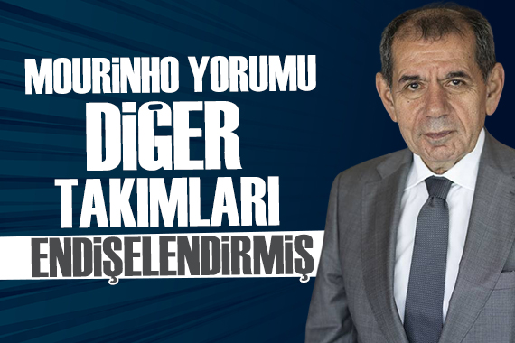 Dursun Özbek ten Mourinho açıklaması
