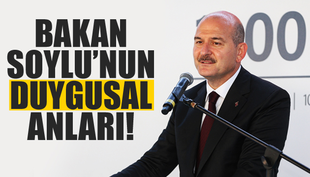 Bakan Soylu duygusal anlar yaşadı