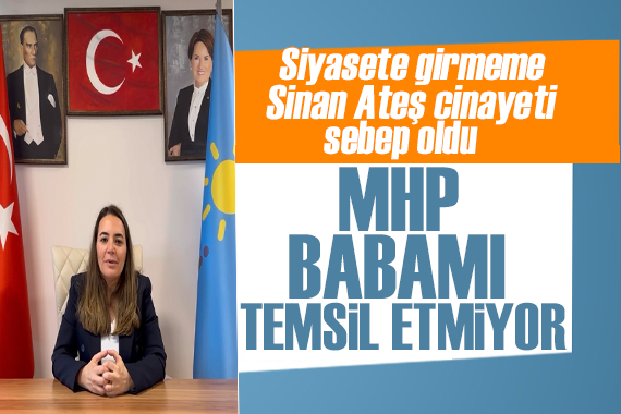 Türkeş in kızı Ayyüce Türkeş: Siyasete girmeme Sinan Ateş cinayeti neden oldu!