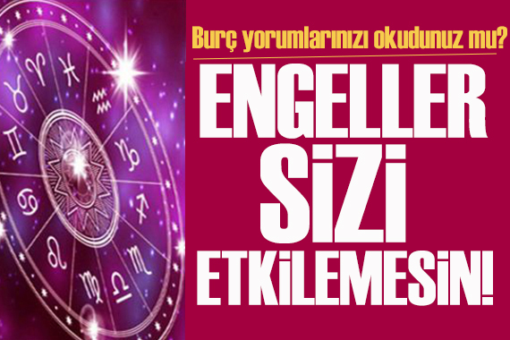 19 Şubat 2025 burç yorumları! Engellerin sizi etkilemesine asla izin vermeyin!