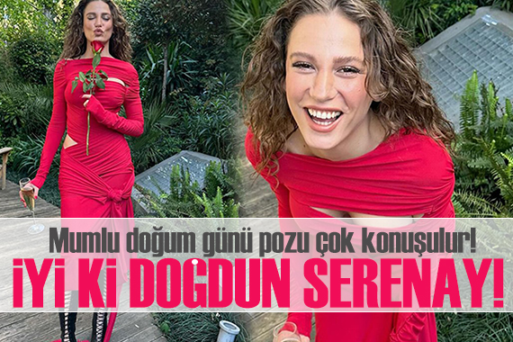 Serenay Sarıkaya dan 32 nci yaş pozu!