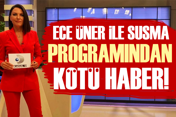 Ece Üner in programından kötü haber!