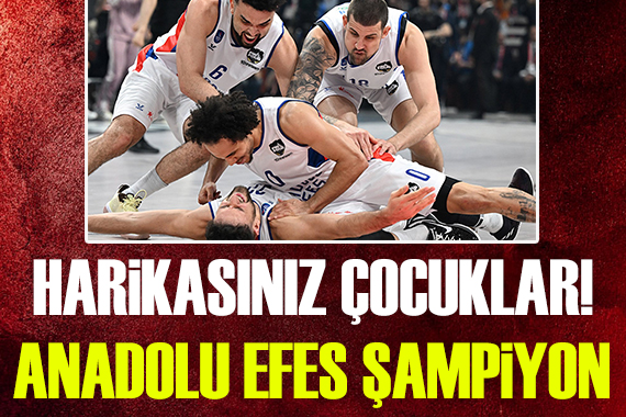 Anadolu Efes Avrupa Şampiyonu!
