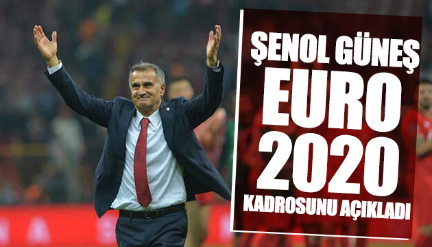 Milli takımın Euro 2020 kadrosu açıklandı