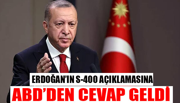 ABD den Erdoğan a S-400 cevabı