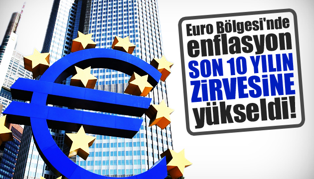 Euro Bölgesi nde enflasyon 10 yılın zirvesinde