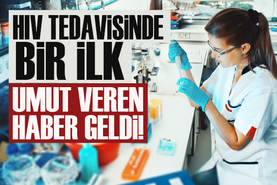 Umut veren haber! ABD’de bir kişi HIV’i yendi