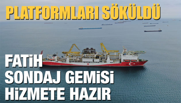 Fatih sondaj gemisi hizmete hazır