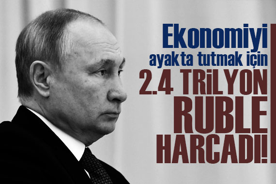 Rusya ekonomiyi ayakta tutmak için rezervlerinden 2,4 trilyon ruble harcadı!