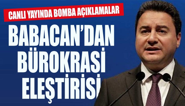 Babacan'dan bürokrasi eleştirisi