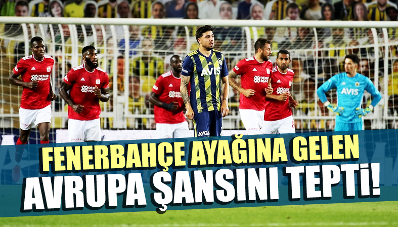 Fenerbahçe ayağına gelen Avrupa şansını tepti!