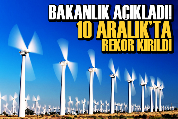 Bakanlık açıkladı: 10 Aralık ta rekor kırıldı!