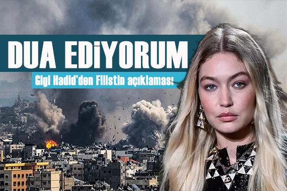 Gigi Hadid den Filistin açıklaması