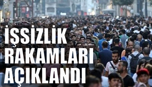 İşsizlik rakamları açıklandı