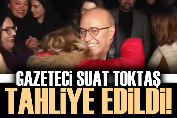 Gazeteci Suat Toktaş tahliye edildi
