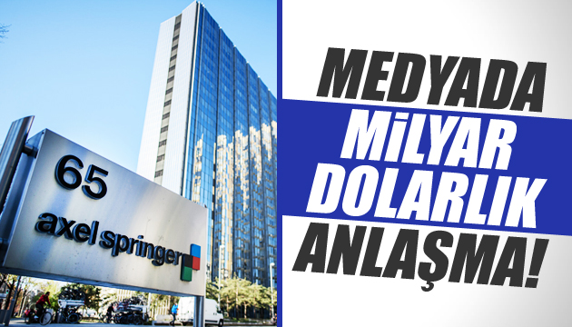 Medyada milyar dolarlık anlaşma